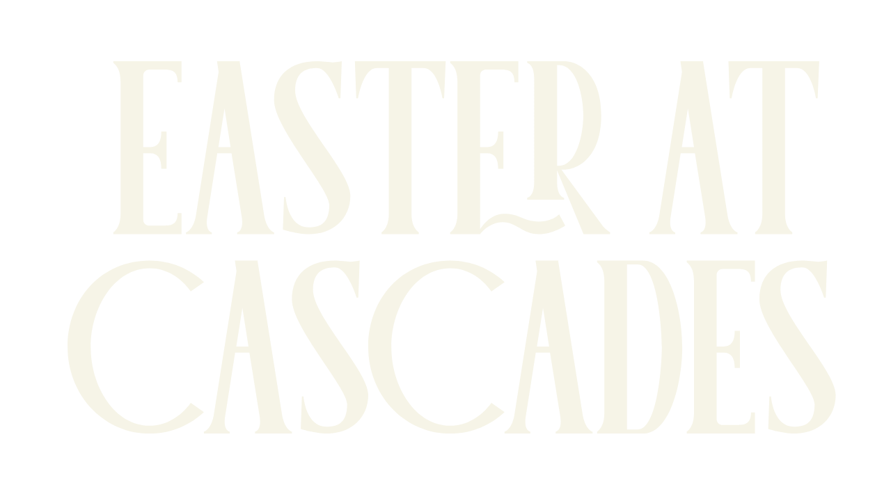 Easter at Cascades